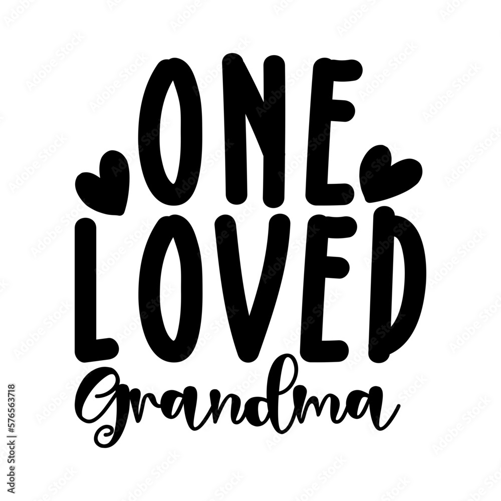 One Loved Grandma One Loved Grandma