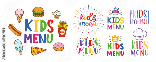 Kids menu. Logo set for banner, flyer, poster design. Meal menu vector template. Kids food concept. Cute colorful illustration. Children nutrition logo symbol. Funny label kids food menu.