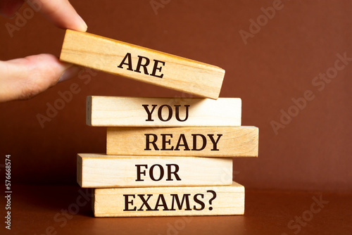 Wooden blocks with words 'Are You Ready For Exams?'.