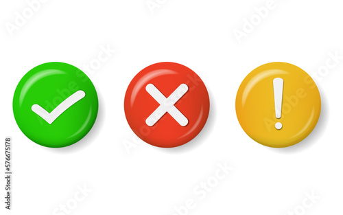 Realistic right and wrong 3D Button. A set of glossy round icons with a check mark, a sign of the cross. 3d minimalist style. Symbols of acceptance, rejection and attention. Vector illustration