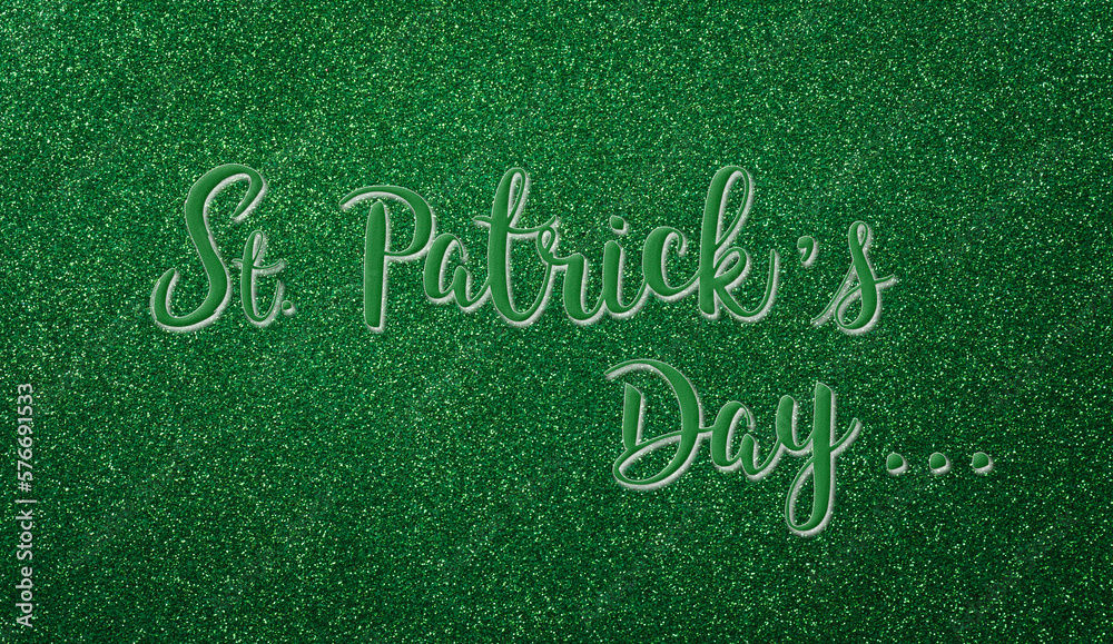 Happy St Patrick's Day decoration background concept made from green glitter paper and the text. Happy St Patrick's Day decoration background concept made from green glitter paper and the text.