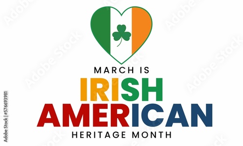 March is Irish American Heritage Month celebrated annually in march