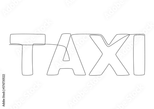 One continuous line of Taxi word. Thin Line Illustration vector concept. Contour Drawing Creative ideas.