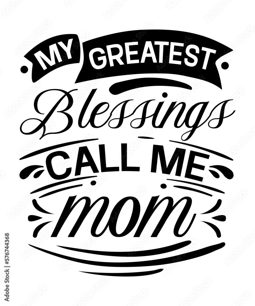 Obraz premium Mom Svg Bundle, Mama Svg Bundle, Mother's Day Svg Bundle, Mom Quotes Svg, Mom Shirt Svg, Mama Needs Coffee Svg, Blessed Mom Svg Cut File