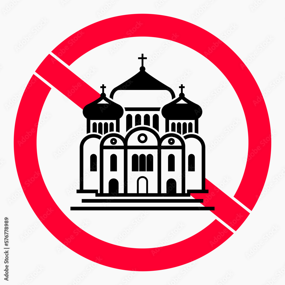 Church prohibition sign. There is no church. Prohibition of Orthodox churches. Vector icon.