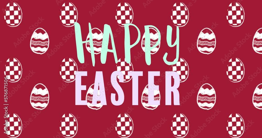 Animation of easter eggs and happy easter text Animation of easter eggs and happy easter text