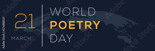 World Poetry Day, held on 21 March.