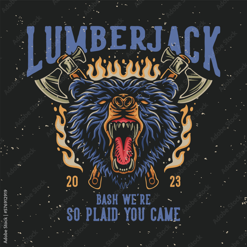 vector illustration lumberjack bash we’re so plaid you came for t shirt design