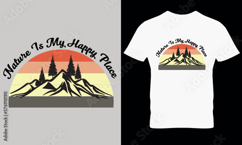 A t - shirt that says nature is my happy place t shirt design