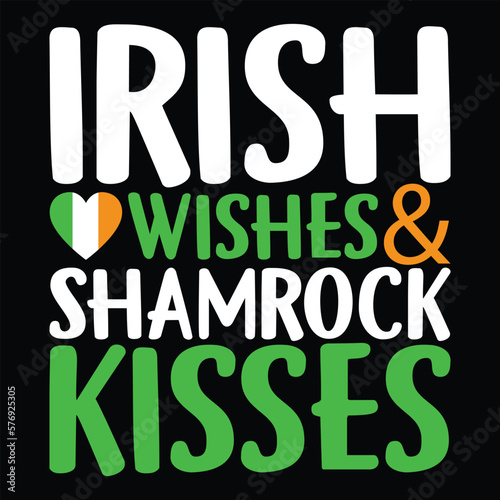 Irish Wishes Shamrock Kisses SVG  Shamrock Shirt  Irish SVG  st patty s day  Funny svg  Saint patrick  Patricks day  Saint patrick s day St patrick svg  St patrick s day svg 