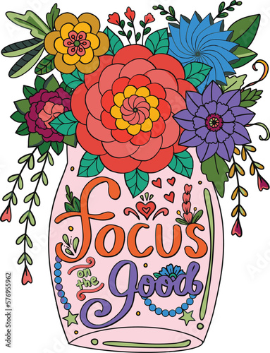 Focus on the good font with flower vase elements for Valentine's day or Love Cards. Hand drawn with inspiration word. Coloring for adult and kids. Vector Illustration.
