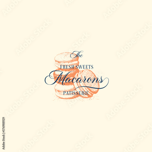 Premium Macarons Sweets. Confectionary Abstract Sign, Symbol or Logo Template. Hand Drawn Cakes and Typography in a Frame Badge. Local Bakery Vector Emblem Concept. Isolated.