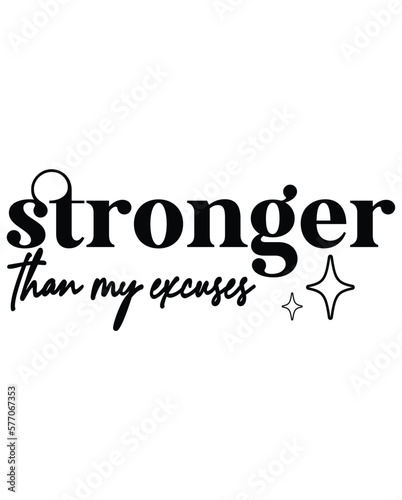 Stronger Than My Excuses design