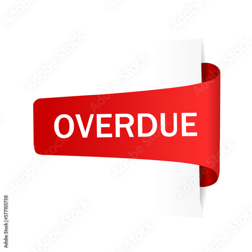 Overdue text on ribbon banner design. Vector illustration on white background.