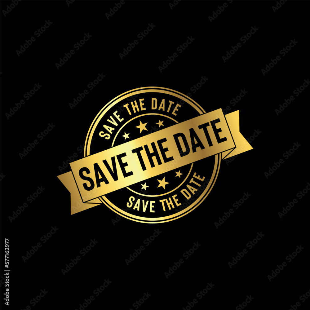 Obraz premium Save the Date Golden Stamp Seal Vector Template