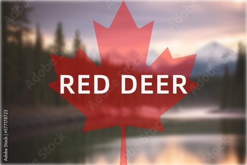 Red Deer: Der Name der kanadischen Stadt Red Deer in der Provinz Alberta vor einem Foto mit dem kanadischen Ahornblatt photo