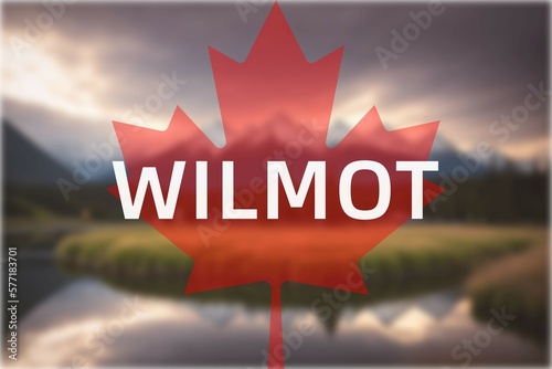 Wilmot: Der Name der kanadischen Stadt Wilmot in der Provinz Ontario vor einem Foto mit dem kanadischen Ahornblatt photo