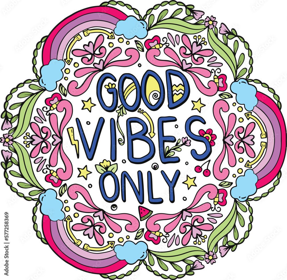 Good vibes only with mandala art, rainbow and flowers. Hand-drawn with inspiration word. Coloring book for adults and kids. Vector Illustration.
