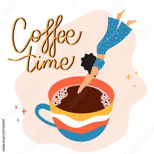 Hand-drawn vector illustration with girl in pajamas dives into a cup of coffee and the lettering phrase - Coffee time. Inspirational design for print, poster, banner, card