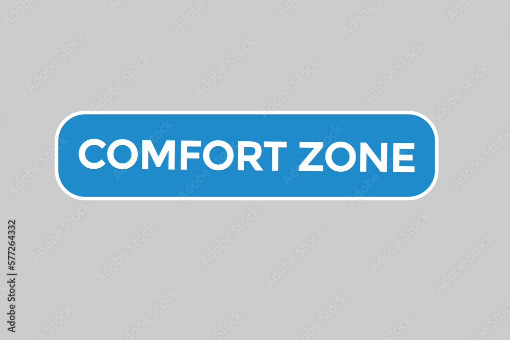 comfort zone button vectors.sign label speech bubble comfort zone
comfort zone button vectors.sign label speech bubble comfort zone