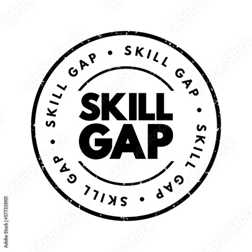 Skills gap is a gap between the skills an employee has and the skills he or she actually needs to perform a job well, text concept stamp