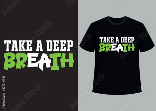 Take a beep breath typography t shirt design