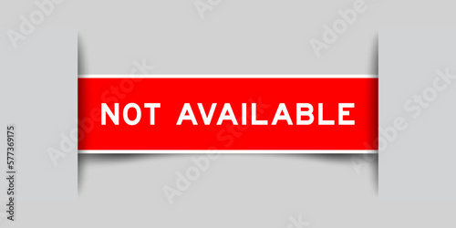 Green color square label sticker with word not available that inserted in gray background