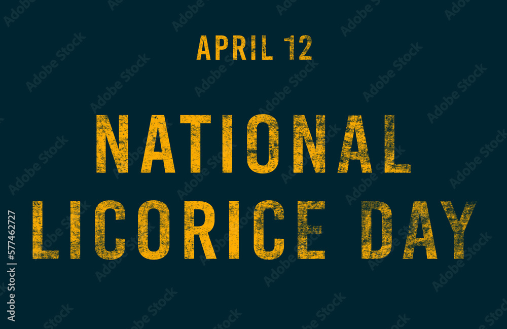 Happy National Licorice Day, April 12. Calendar of April Text Effect, design Happy National Licorice Day, April 12. Calendar of April Text Effect, design