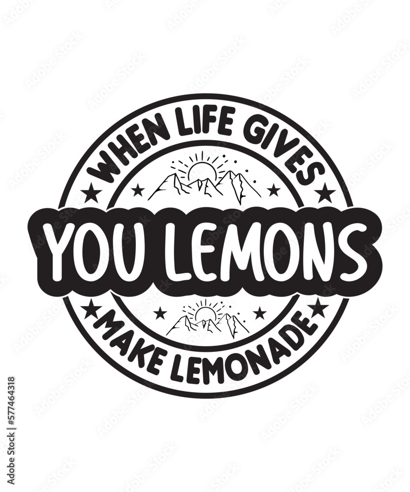 When Life Gives You lemons Make lemona SVG Cut File When Life Gives You lemons Make lemona SVG Cut File