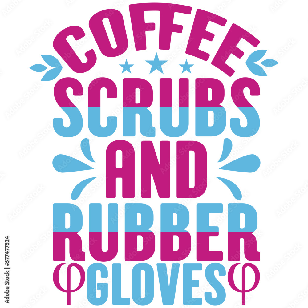 coffee scrubs and rubber gloves
coffee scrubs and rubber gloves