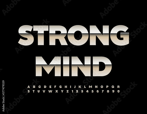 Vector modern template Strong Mind with Metal reflective Font. Set of elite Alphabet Letters and Numbers