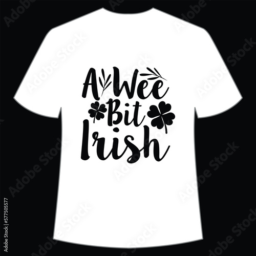 A wee bit Irish St. Patrick's Day Shirt Print Template, Lucky Charms, Irish, everyone has a little luck Typography Design