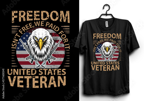 Freedom is'nt free, we paid for it united state veteran photo