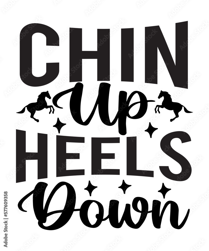 Fototapeta premium Chin Up Heels Down SVG Cut File
