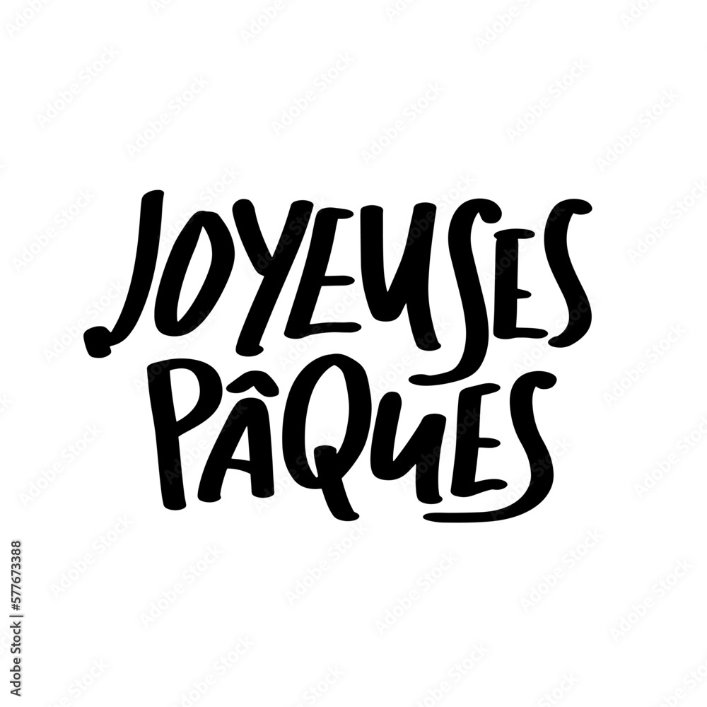 Joyeuses Paques calligraphy greeting phrase. Happy Easter in French. Typography banner, card. Handwritten Easter quote in French. Hand lettering text 3 Joyeuses Paques calligraphy greeting phrase. Happy Easter in French. Typography banner, card. Handwritten Easter quote in French. Hand lettering text 3