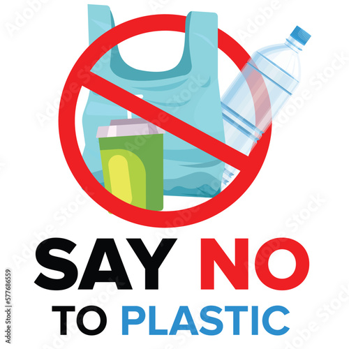 Say no to plastic. Protest against plastic garbage.