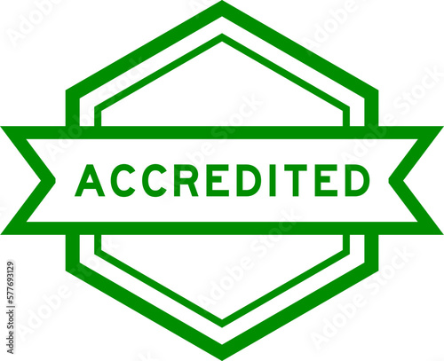 Vintage green color hexagon label banner with word accredited on white background
