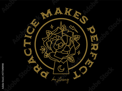 practice makes perfect, design t-shirt streetwear clothing, vector typography, perfect for modern apparel