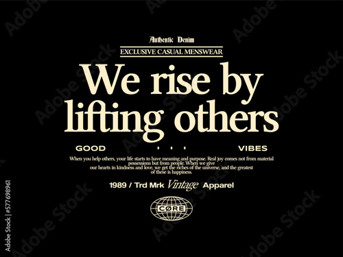 quotes, design t-shirt streetwear clothing, vector typography, perfect for modern apparel