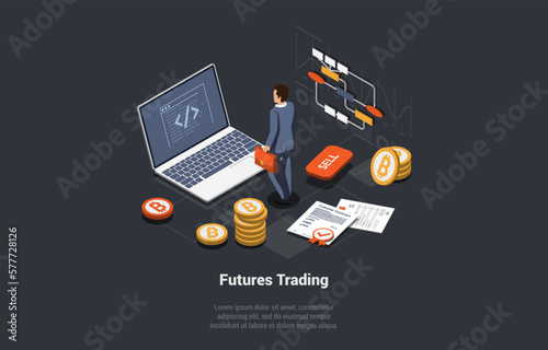 Futures Market Trading, Binary Option, Risks And Profits. Trader Makes Deposit to Trading Account, Sign Futures Conract. Trader Buy And Sell Assets At Stock Market. Isometric 3d Vector Illustration