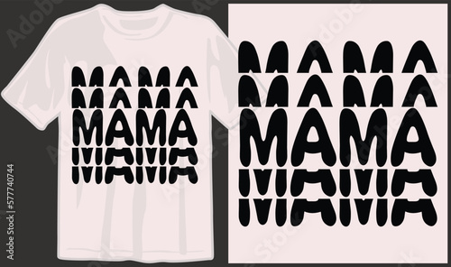 Mother's day, mom, mama, family, mommy svg t shirt designs and print on demand