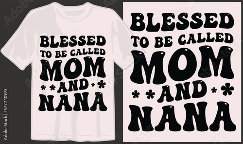 Mother's day, mom, mama, family, mommy svg t shirt designs and print on demand