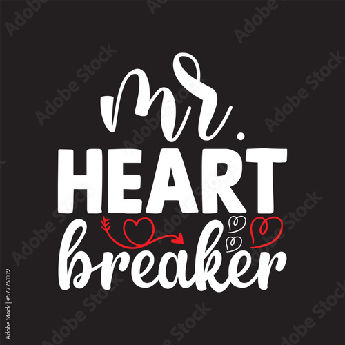 Mr. heart breaker Funny Kid Valentine Svg