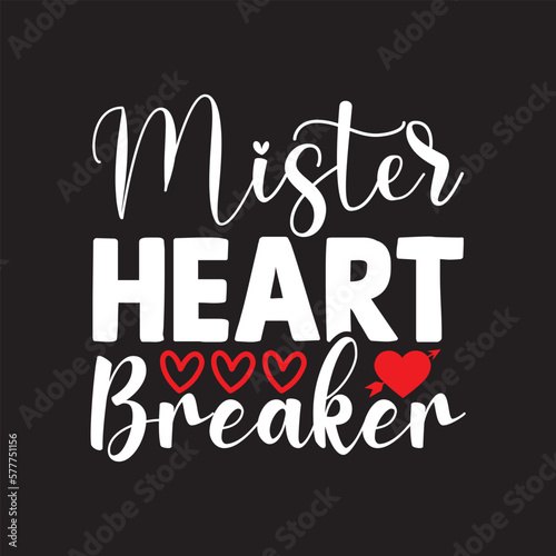 Mister heart breaker Funny Kid Valentine Svg