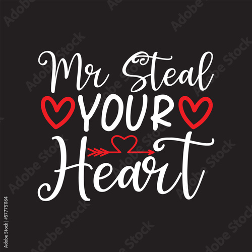 My steal your heart Funny Kid Valentine Svg