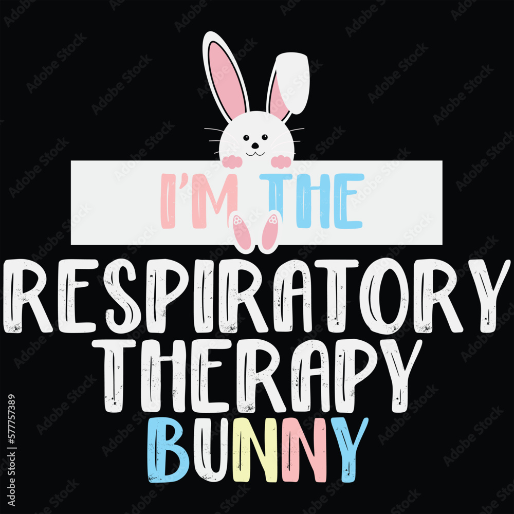 I'm The Respiratory Therapy Bunny Funny Easter Gift Shirt I'm The Respiratory Therapy Bunny Funny Easter Gift Shirt