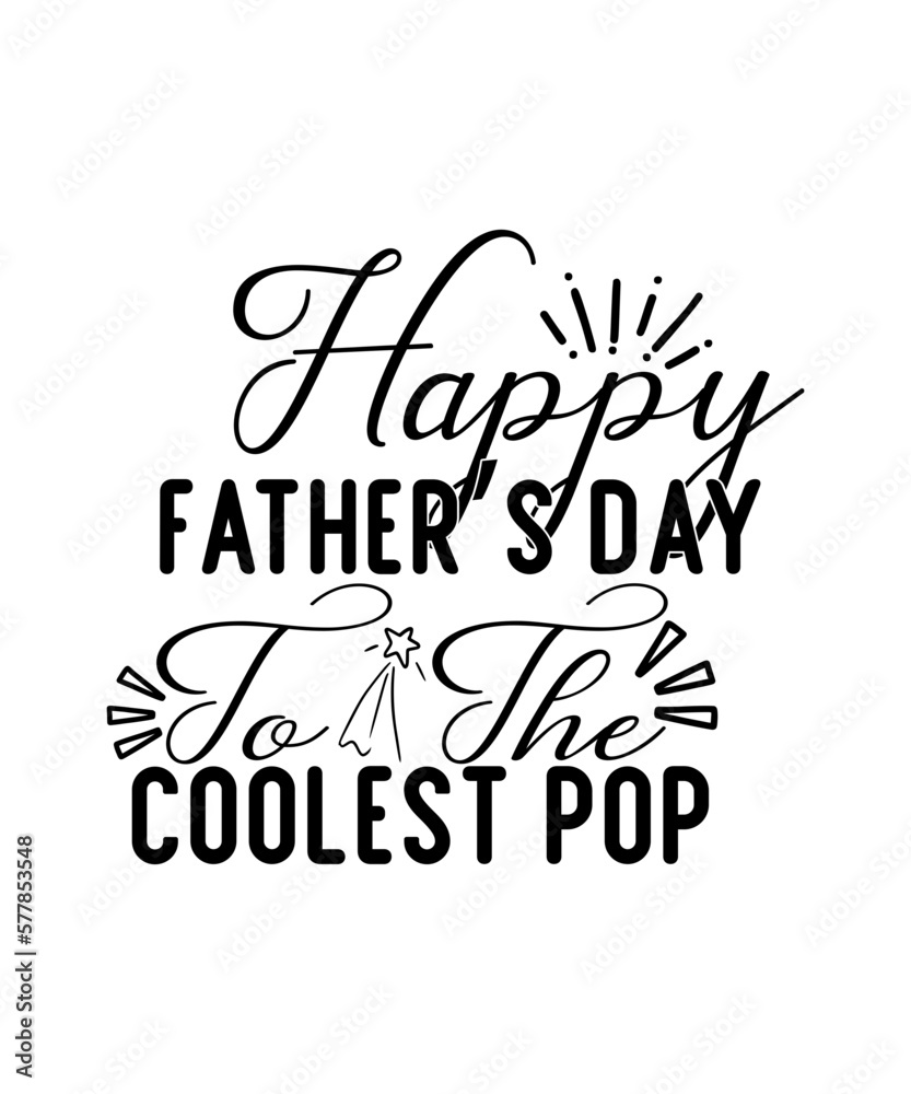 Fototapeta premium Fathers Day SVG Bundle, Fathers Day SVG, Best Dad, Fanny Fathers Day, Instant Digital Dowload,Best Dad Ever svg, Daddy I Love you svg, Super Dad svg, Father svg, Fathers Day svg, Cool Dad svg, Family 