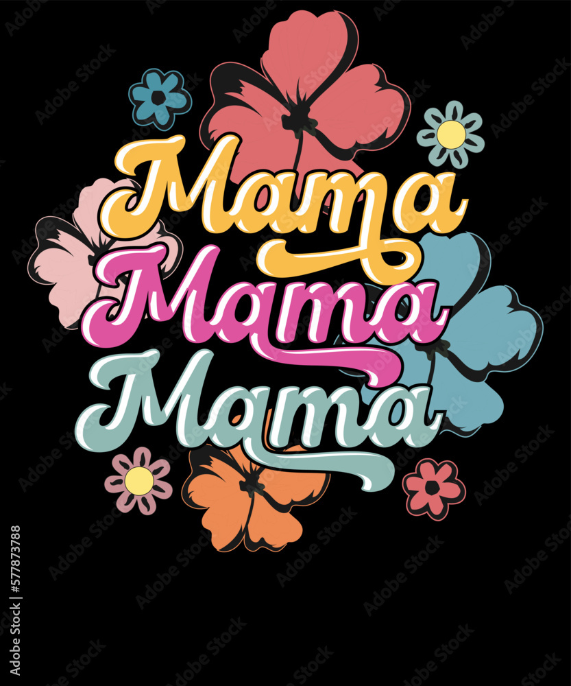 Retro floral Mama shirt Cute Mother's Day Mama T-shirt Design