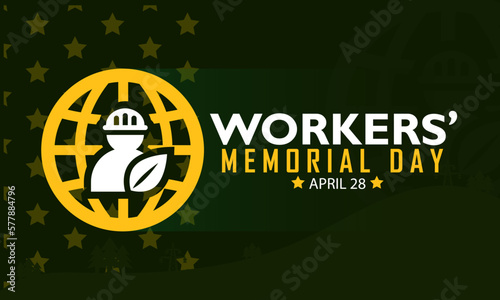 Workers’ Memorial Day. April 28. Template for background, banner, card, poster
