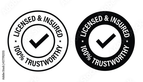 licensed and insured, 100% trustworthy vector logo with tick mark, black in color
